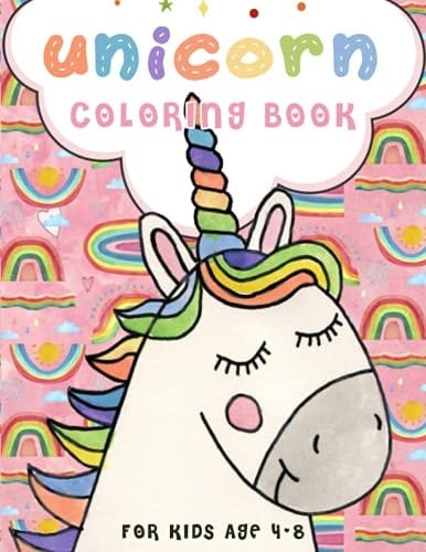 Unicorn Coloring Book: For Kids Ages 4-8. A children’s coloring book and activity pages with 20 Whimsical Designs & Beginner-Friendly Art Activities: ... and More; Magical Gift, girls birthday gifts
