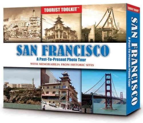 San Francisco A Past-to-present Photo Tour
