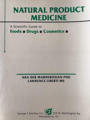 Natural product medicine: A scientific guide to foods, drugs, cosmetics