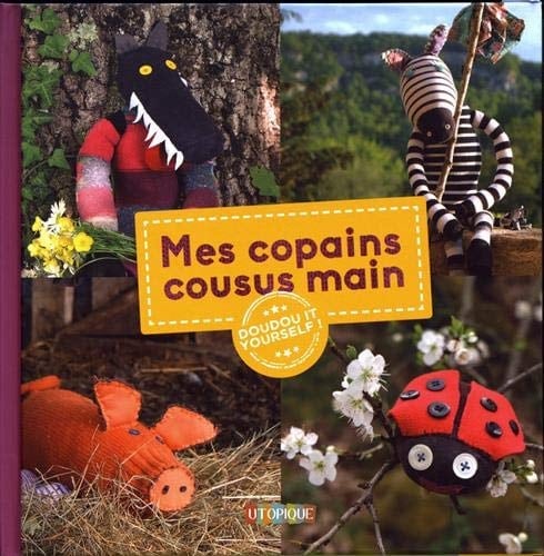 Mes copains cousus main Doudou it yourself !