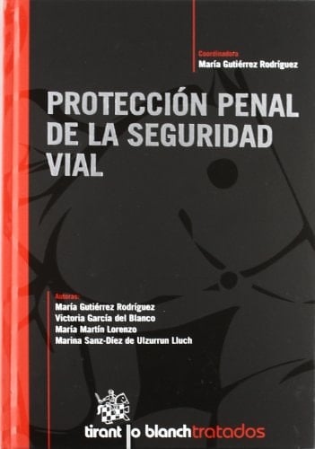 Protección penal de la seguridad vial