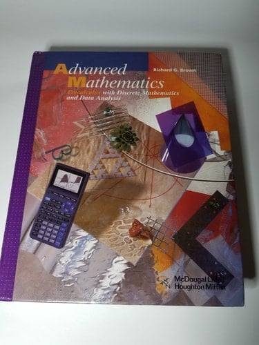 Advanced Mathematics Precalculus with Discrete Mathematics and Data Analysis