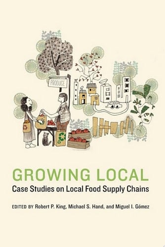 Growing Local Case Studies on Local Food Supply Chains