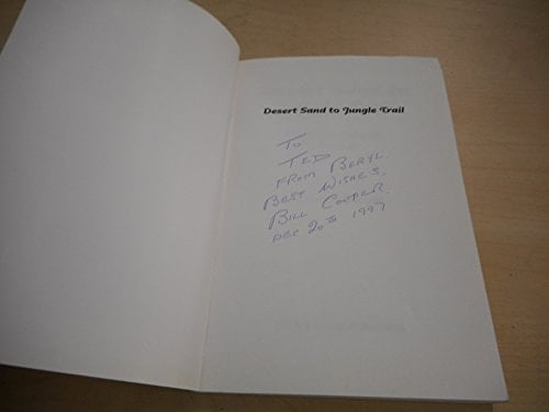 Desert Sand to Jungle Trail One Man's War, 1940 - 1946