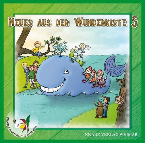 Neues aus der Wunderkiste! 05: Kleine Hörgeschichten zum Lernen und Schmunzeln für Kinder ab dem Vorschulalter