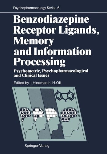 Benzodiazepine Receptor Ligands, Memory and Information Processing Psychometric, Psychopharmacological and Clinical Issues