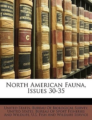 North American Fauna, Issues 30-35