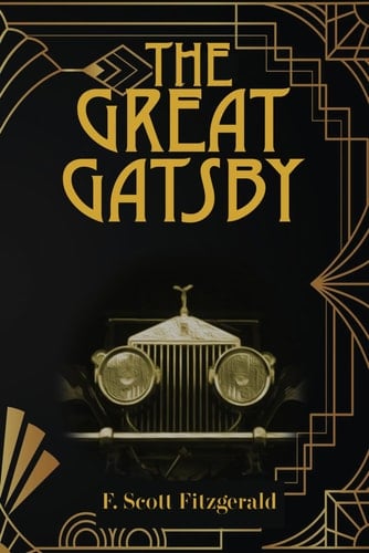 The Great Gatsby: The Original 1925 Classic Novel by F. Scott Fitzgerald