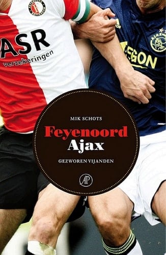 Feyenoord-Ajax gezworen vijanden