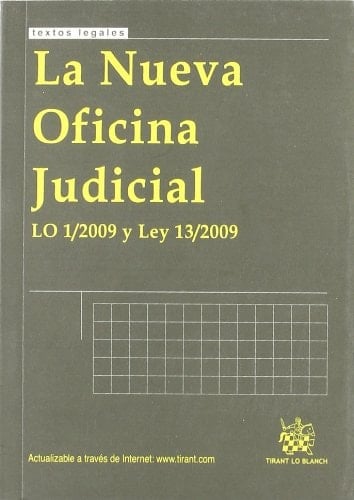 La nueva oficina judicial LO 1/2009 y Ley 13/2009