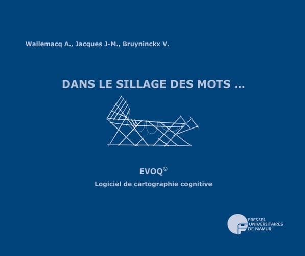 Dans le sillage des mots... - EVOQ. Logiciel de cartographie cognitive