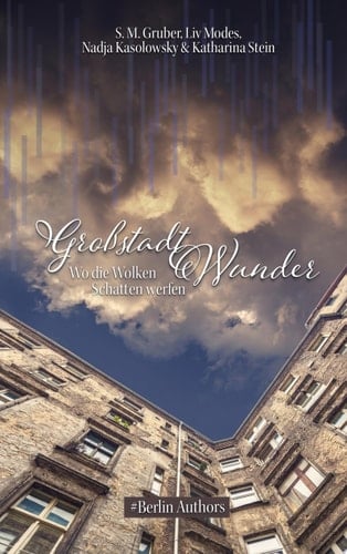 Großstadtwunder Wo die Wolken Schatten werfen