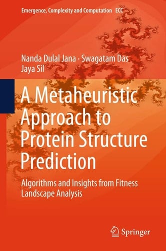 A Metaheuristic Approach to Protein Structure Prediction Algorithms and Insights from Fitness Landscape Analysis