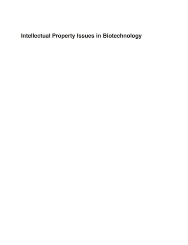 Intellectual Property Issues In Biotechnology