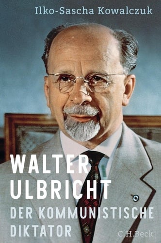 Walter Ulbricht der kommunistische Diktator (1945-1973)