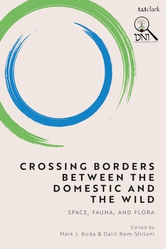 Crossing Borders Between the Domestic and the Wild Space, Fauna, and Flora