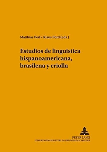 Estudios de lingüística hispanoamericana, brasileña y criolla