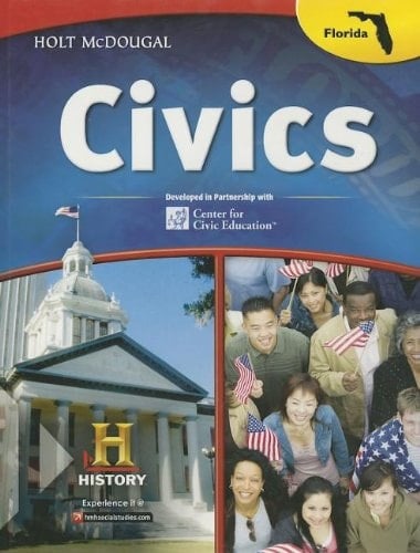 Holt McDougal Civics in Practice Student Edition Civics for Florida 2013