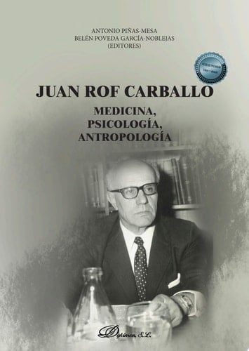 Juan Rof Carballo Medicina, Psicología, Antropología
