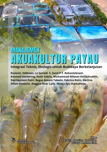 MANAJEMEN AKUAKULTUR PAYAU: Integrasi Teknis, Ekologis untuk Budidaya Berkelanjutan