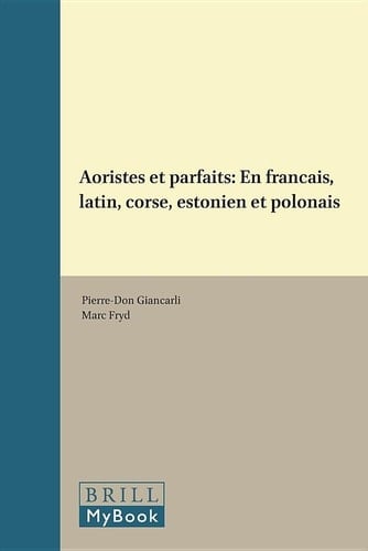 Aoristes et parfaits en français, latin, corse, estonien et polonais