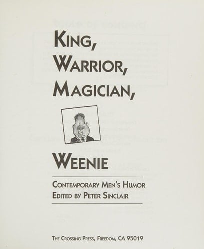 King, Warrior, Magician, Weenie Contemporary Men's Humor