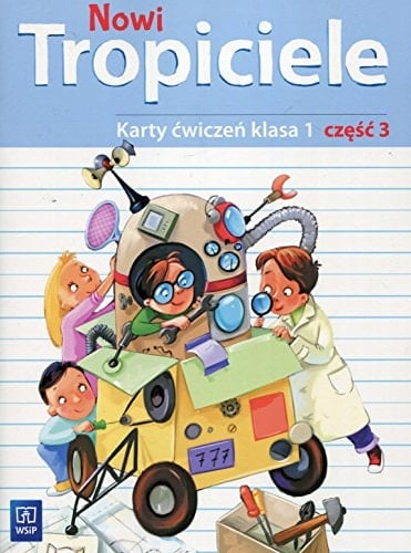 Nowi tropiciele edukacja wczesnoszkolna : klasa 1 : karty ćwiczeń