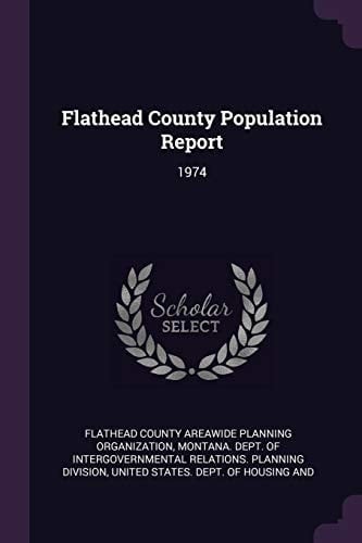 Flathead County Population Report 1974