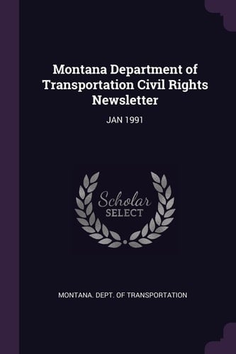 Montana Department of Transportation Civil Rights Newsletter Jan 1991