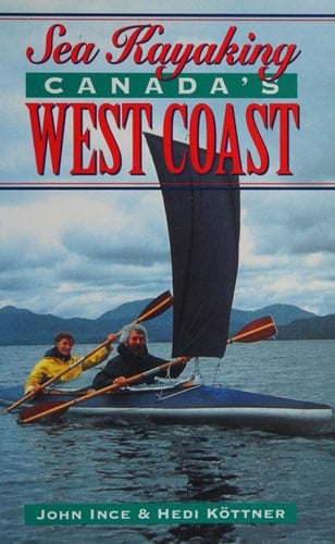 Sea Kayaking Canada's West Coast