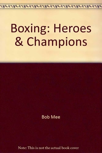 Boxing: Heroes & Champions