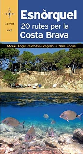Esnòrquel : 20 rutes per la Costa Brava