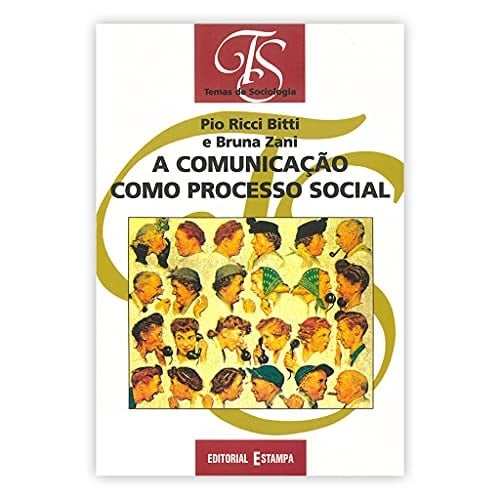 A comunicação como processo social