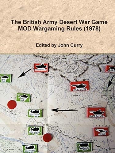 The British Army Desert War Game Mod Wargaming Rules (1978)