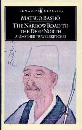 The Narrow Road to the Deep North and Other Travel Sketches