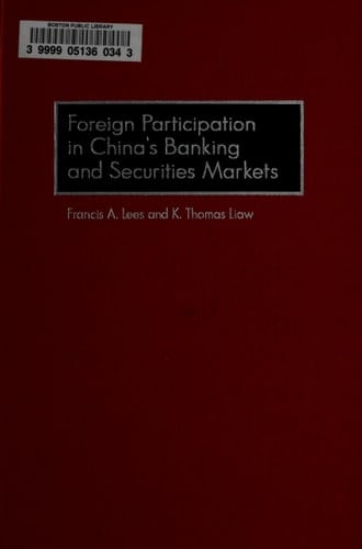 Foreign Participation in China's Banking and Securities Markets