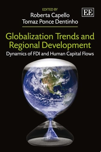 Globalization Trends and Regional Development Dynamics of FDI and Human Capital Flows