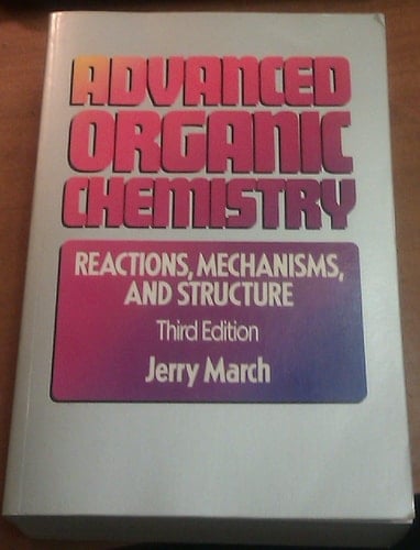 Advanced Organic Chemistry Reactions, Mechanisms, and Structure