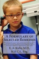 A Formulary of Selected Remedies With Therapeutic Annotations, Adapted to the Requirements of General Practice, Hospitals, Dispensaries, Parish Infirmaries, Lunatic Asylums, and Other Public Institutions, with Index of Diseases and Remedies, Diet Tables