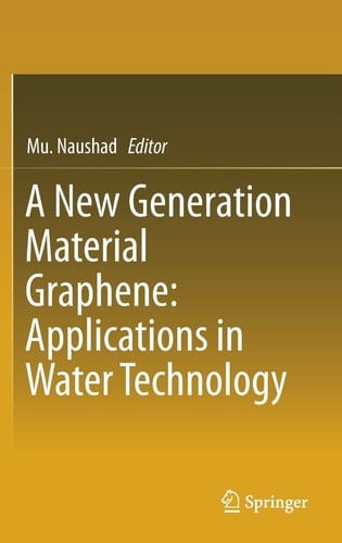 A New Generation Material Graphene: Applications in Water Technology