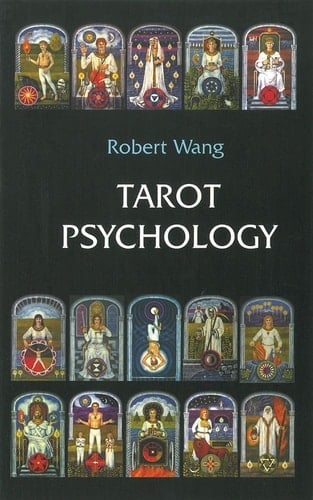 Tarot Psychology Book Volume I of the Jungian Tarot Trilogy