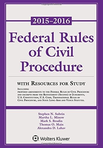 Federal Rules of Civil Procedure: with Resources for Study, 2015-2016 Statutory Supplement