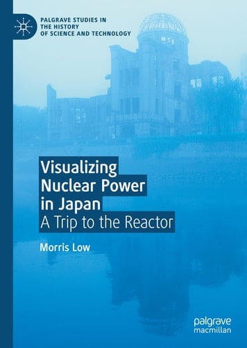 Visualizing Nuclear Power in Japan A Trip to the Reactor