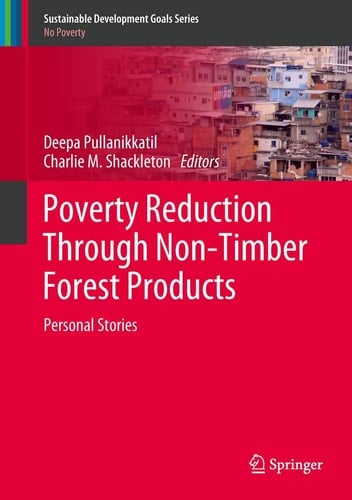 Poverty Reduction Through Non-Timber Forest Products Personal Stories