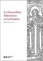 La Generalitat Valenciana en la història