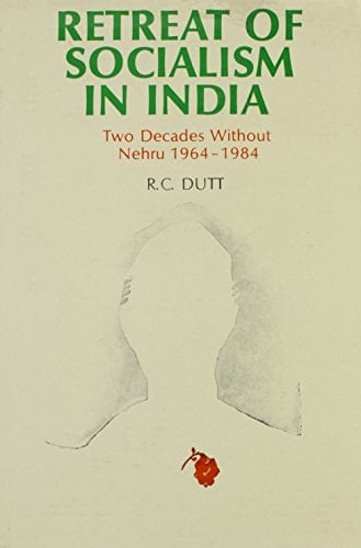 Retreat of Socialism in India: Two Decades Without Nehru, 1964-1984