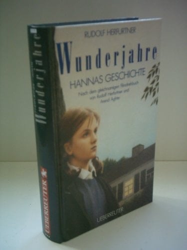Wunderjahre Hannas Geschichte