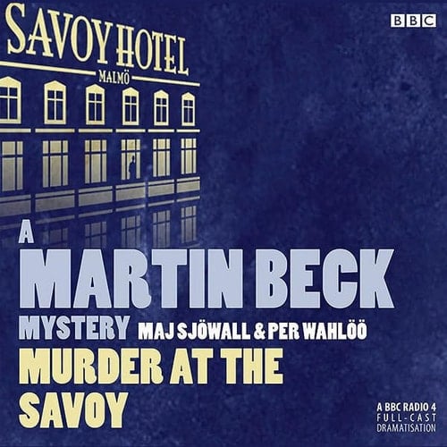 Murder at the Savoy (Martin Beck Police Mysteries (Audio))