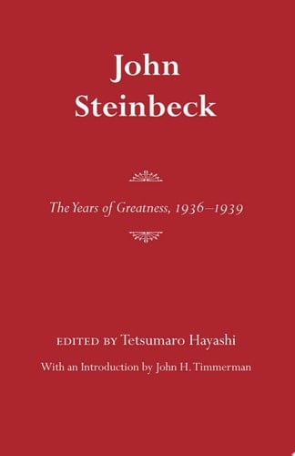 John Steinbeck The Years of Greatness, 1936-1939