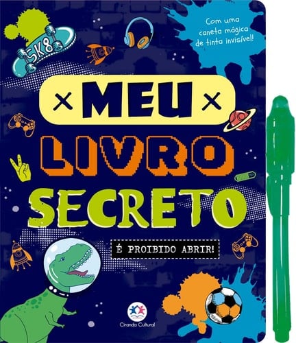 Meu livro secreto -E proibido abrir. Com uma Caneta de Tinta InvisIvel (Em Portugues do Brasil)